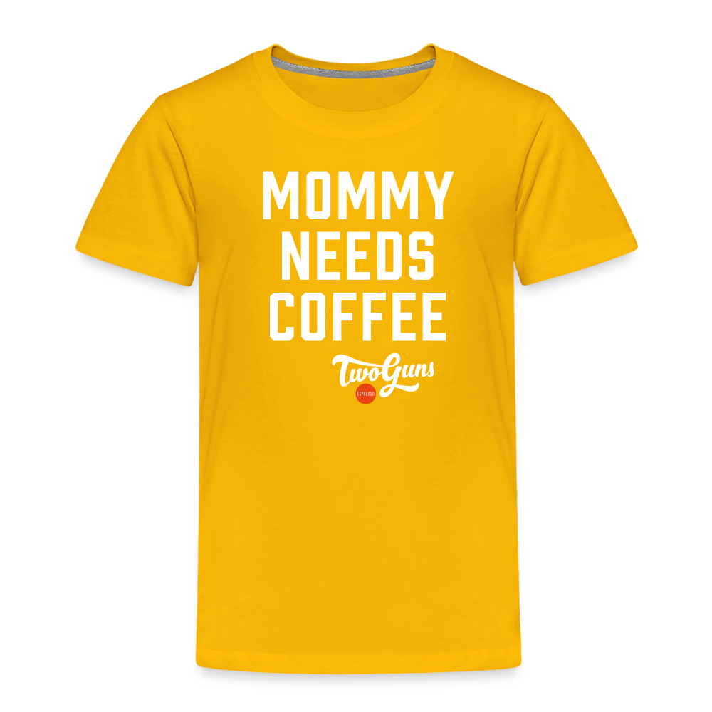 Toddler Premium T-Shirt Mommy Needs Coffee - sun yellow