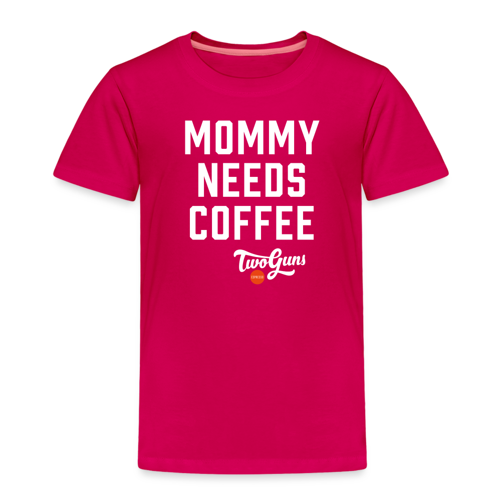 Toddler Premium T-Shirt Mommy Needs Coffee - dark pink